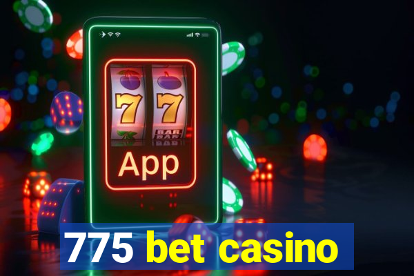 775 bet casino